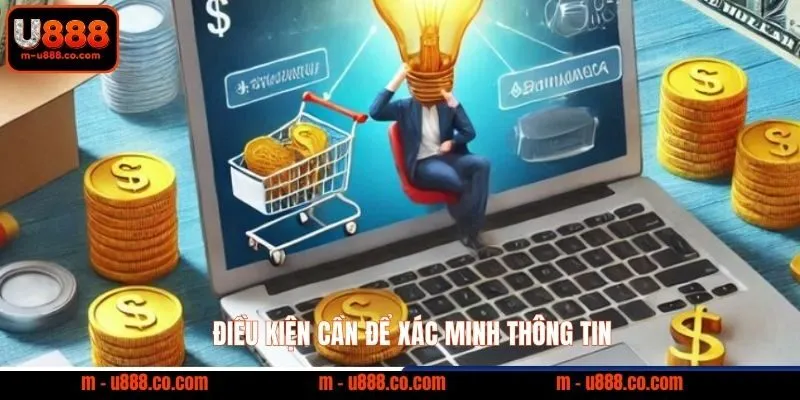 Điều kiện cần để xác minh thông tin 