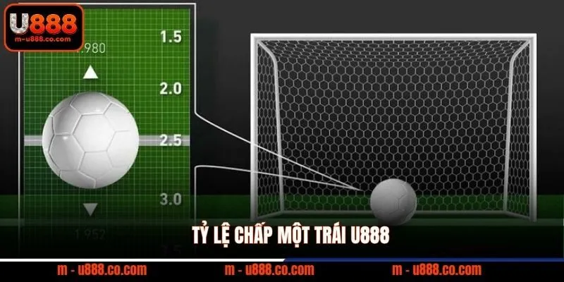 Tỷ lệ chấp một trái U888